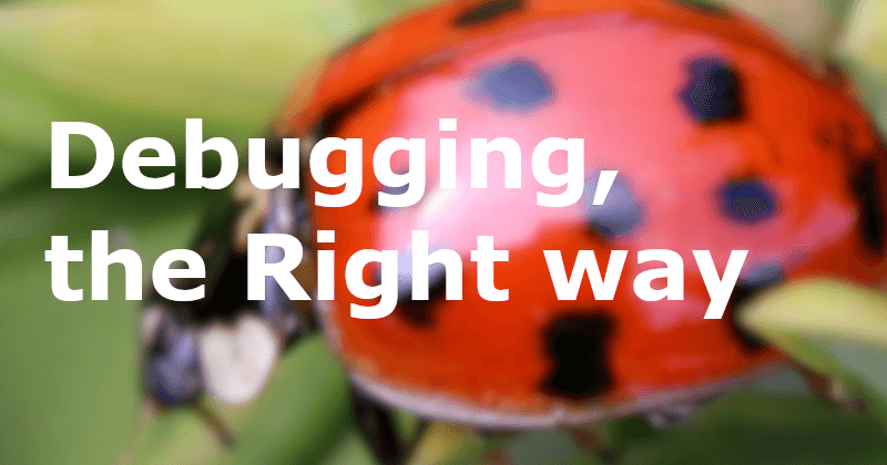 Stop Debugging Like a Caveperson